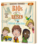 Rios magische Reisen &ndash; Pl&ouml;tzlich in New York - Christoph Karrasch