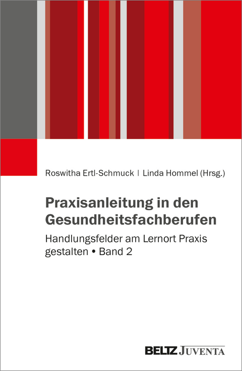 Praxisanleitung in den Gesundheitsberufen - 