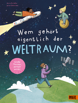Wem geh&ouml;rt eigentlich der Weltraum? - Anne Scheller