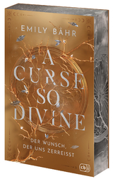 A Curse so Divine &ndash; Der Wunsch, der uns zerrei&szlig;t - Emily B&auml;hr