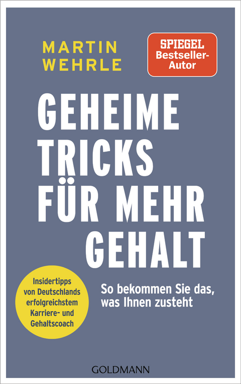 Geheime Tricks f&uuml;r mehr Gehalt - Martin Wehrle