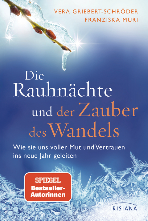 Die Rauhn&auml;chte und der Zauber des Wandels - Vera Griebert-Schr&ouml;der, Franziska Muri