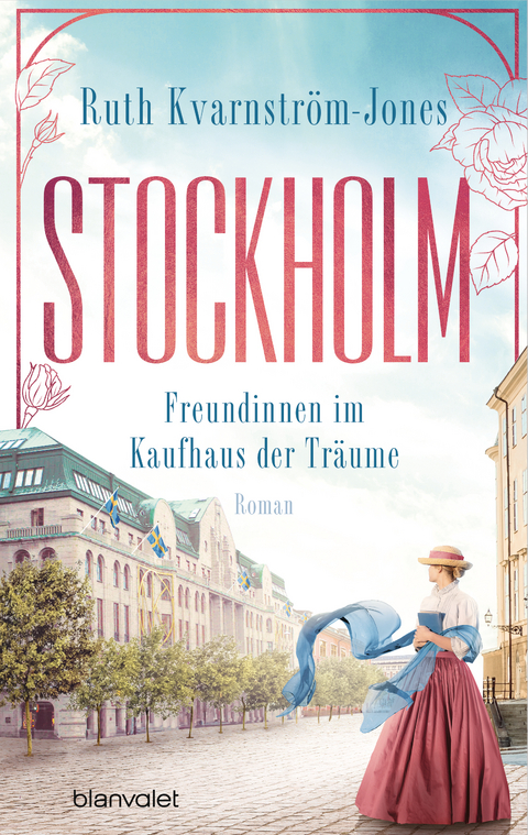Stockholm - Freundinnen im Kaufhaus der Tr&auml;ume - Ruth Kvarnstr&ouml;m-Jones