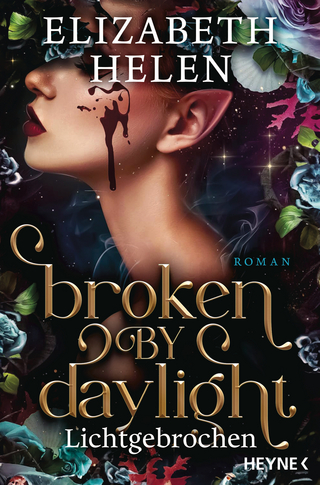 Broken by Daylight – Lichtgebrochen