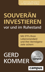 Souver&auml;n investieren vor und im Ruhestand - Gerd Kommer