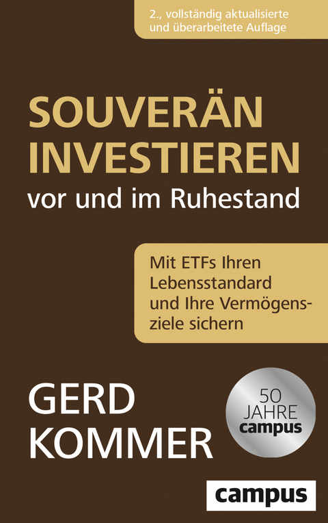 Souver&auml;n investieren vor und im Ruhestand - Gerd Kommer