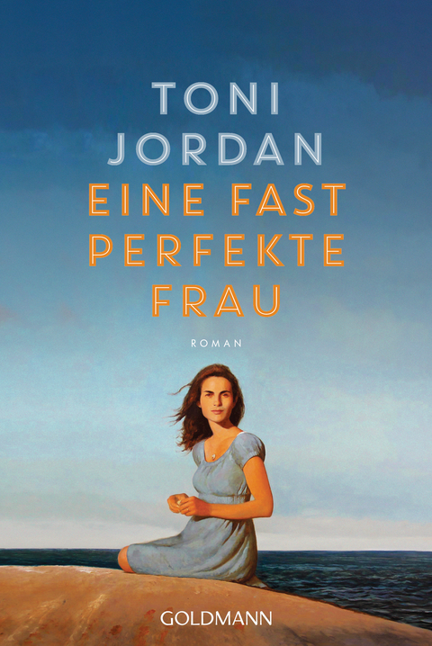 Eine fast perfekte Frau - Toni Jordan
