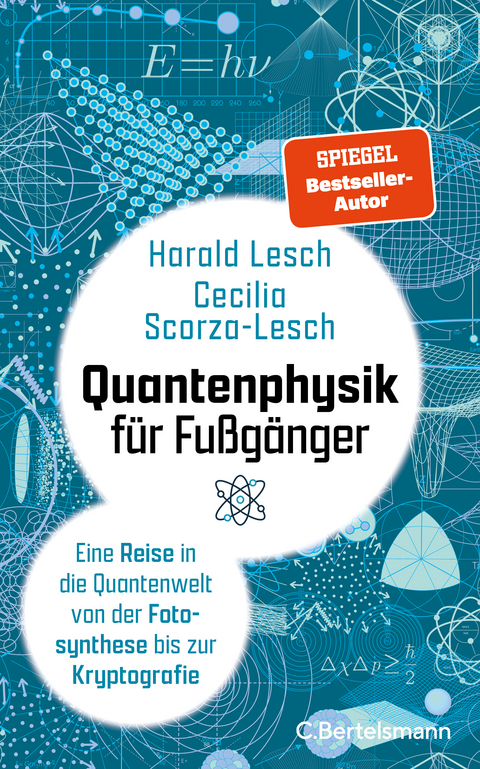 Quantenphysik für Fußgänger - Harald Lesch, Cecilia Scorza-Lesch
