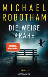 Die wei&szlig;e Kr&auml;he - Michael Robotham