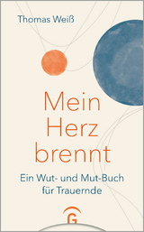Mein Herz brennt - Thomas Wei&szlig;