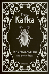 Die Verwandlung und andere Prosa - Franz Kafka