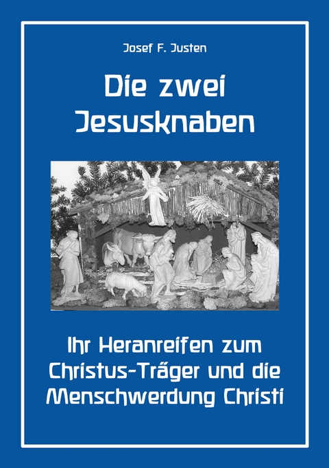 Die zwei Jesusknaben - Josef F. Justen