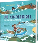 Die Kinderbibel - eine Entdeckungsreise - Rainer Oberth&uuml;r