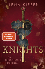 Knights &ndash; Ein gnadenloses Schicksal - Lena Kiefer