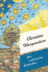 Die schönsten Gedichte - Christian Morgenstern