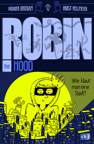 Robin the Hood – Wie klaut man eine Stadt?