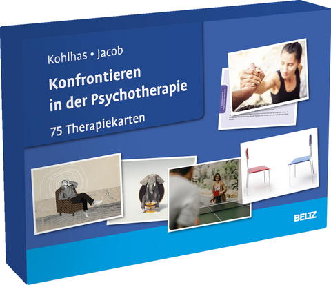 Konfrontieren in der Psychotherapie - Ruth Kohlhas, Gitta Jacob