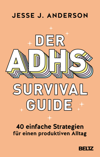Der ADHS survival guide