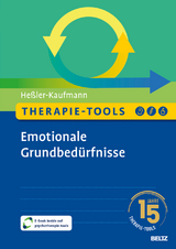 Therapie-Tools Emotionale Grundbed&uuml;rfnisse - Johannes He&szlig;ler-Kaufmann