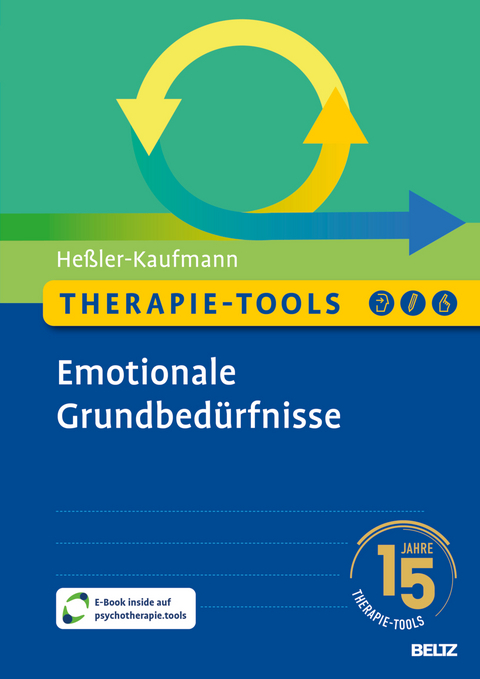 Therapie-Tools Emotionale Grundbed&uuml;rfnisse - Johannes He&szlig;ler-Kaufmann