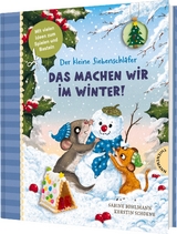Der kleine Siebenschl&auml;fer: Das machen wir im Winter! - Sabine Bohlmann