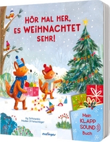 Mein Klapp-Sound-Buch: Hör mal her, es weihnachtet sehr! - Madlen Ottenschläger