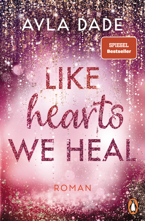 Like Hearts We Heal - Ayla Dade