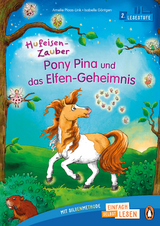 Hufeisen-Zauber &ndash; Pony Pina und das Elfen-Geheimnis - Amelie Plaas-Link