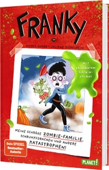 Franky 1: Meine schräge Zombie-Familie, Schrumpfdrachen und andere Katastrophen - Nicola Anker