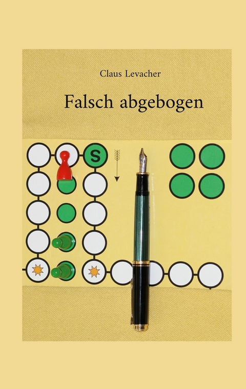 Falsch abgebogen - Claus Levacher