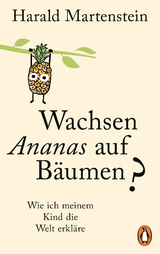Wachsen Ananas auf B&auml;umen? - Harald Martenstein