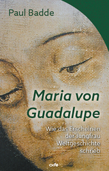 Maria von Guadalupe - Paul Badde