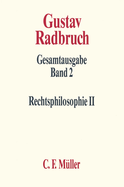Gustav Radbruch Gesamtausgabe - Arthur Kaufmann