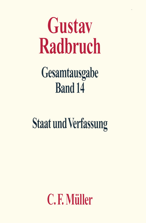 Gustav Radbruch Gesamtausgabe - Hans-Peter Schneider