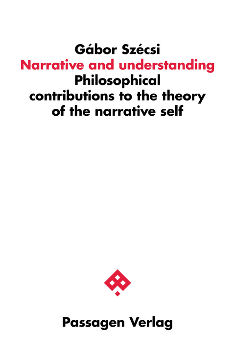Narrative and understanding - Gábor Szécsi