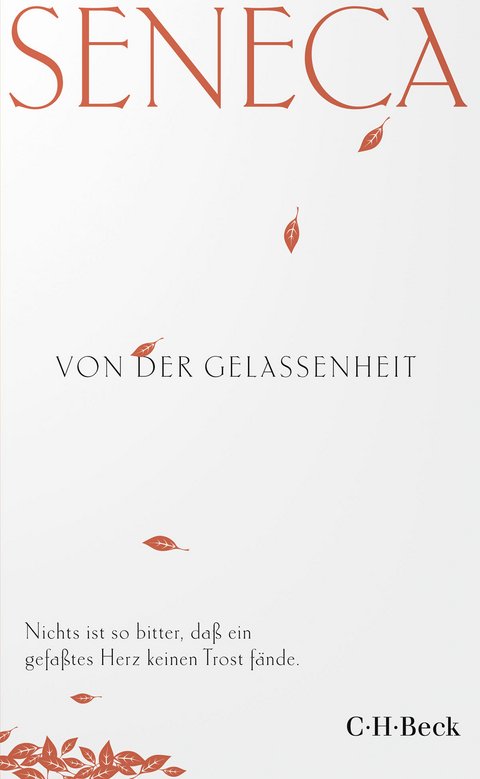 Von der Gelassenheit -  Seneca