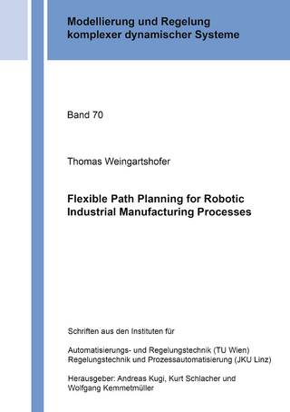 Flexible Path Planning for Robotic Industrial Manufacturing Processes