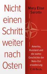 Nicht einen Schritt weiter nach Osten - Mary Elise Sarotte