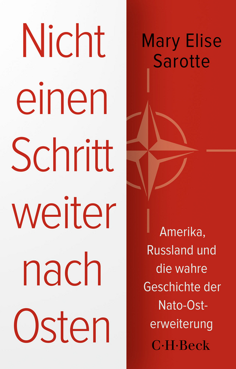 Nicht einen Schritt weiter nach Osten - Mary Elise Sarotte