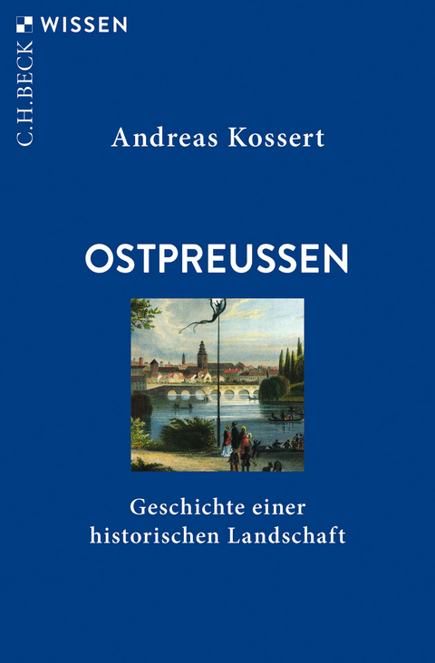 Ostpreussen - Andreas Kossert