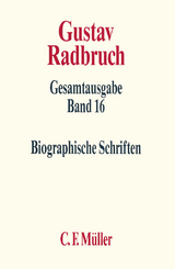 Gustav Radbruch Gesamtausgabe - G&uuml;nter Spendel