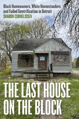 The Last House on the Block - Sharon Cornelissen