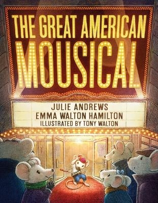 The Great American Mousical (a Broadway Tale) - Julie Andrews, Emma Walton Hamilton