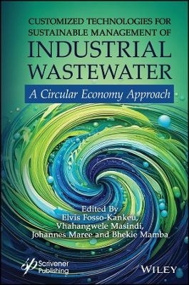 Customized Technologies for Sustainable Management of Industrial Wastewater - 