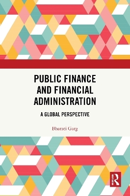 Public Finance and Financial Administration - Bharati Garg