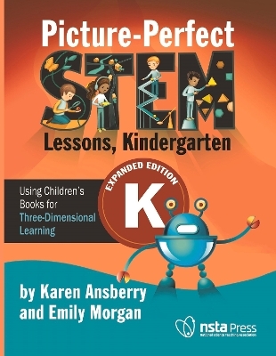 Picture-Perfect STEM Lessons, Kindergarten Expanded