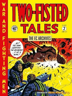 The EC Archives: Two-Fisted Tales Volume 2 - Harvey Kurtzman, Wally Wood