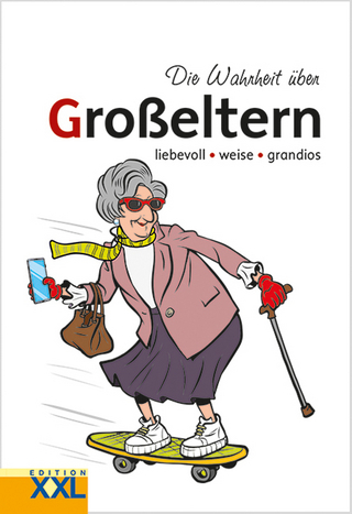 Die Wahrheit über Großeltern