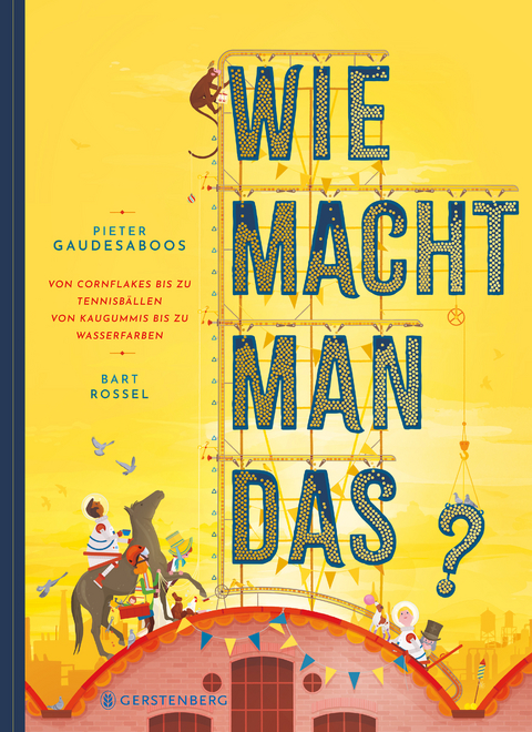 Wie macht man das? - Pieter Gaudesaboos, Bart Rossel