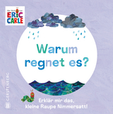 Warum regnet es? - Eric Carle
